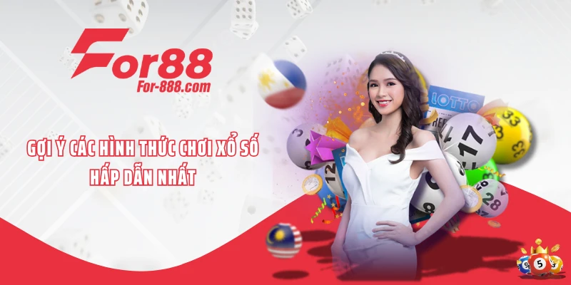Gợi ý các hình thức chơi xổ số hấp dẫn nhất